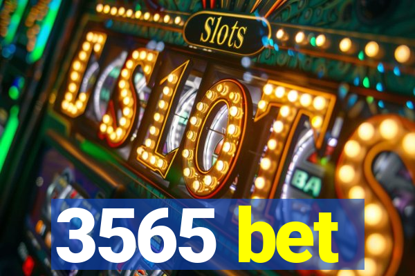 3565 bet